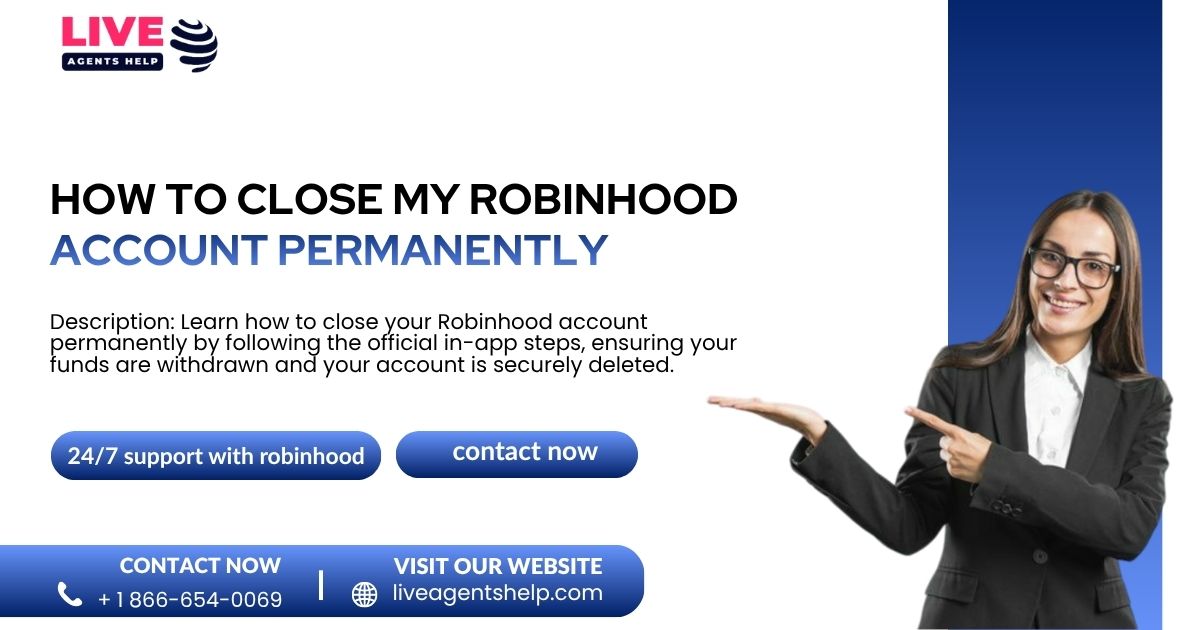 How to Close My Robinhood Account Permanently